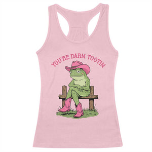 You're Darn Tootin Racerback Tank Top Funny Cowgirl Frog Sarcastic Meme TS14 Light Pink Print Your Wear