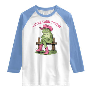 You're Darn Tootin Raglan Shirt Funny Cowgirl Frog Sarcastic Meme TS14 White Carolina Blue Print Your Wear