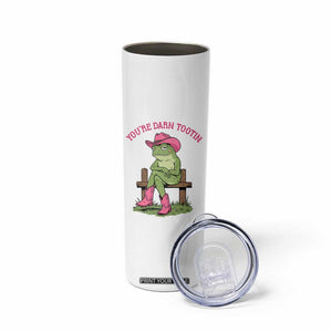 You're Darn Tootin Skinny Tumbler Funny Cowgirl Frog Sarcastic Meme TS14 Print Your Wear