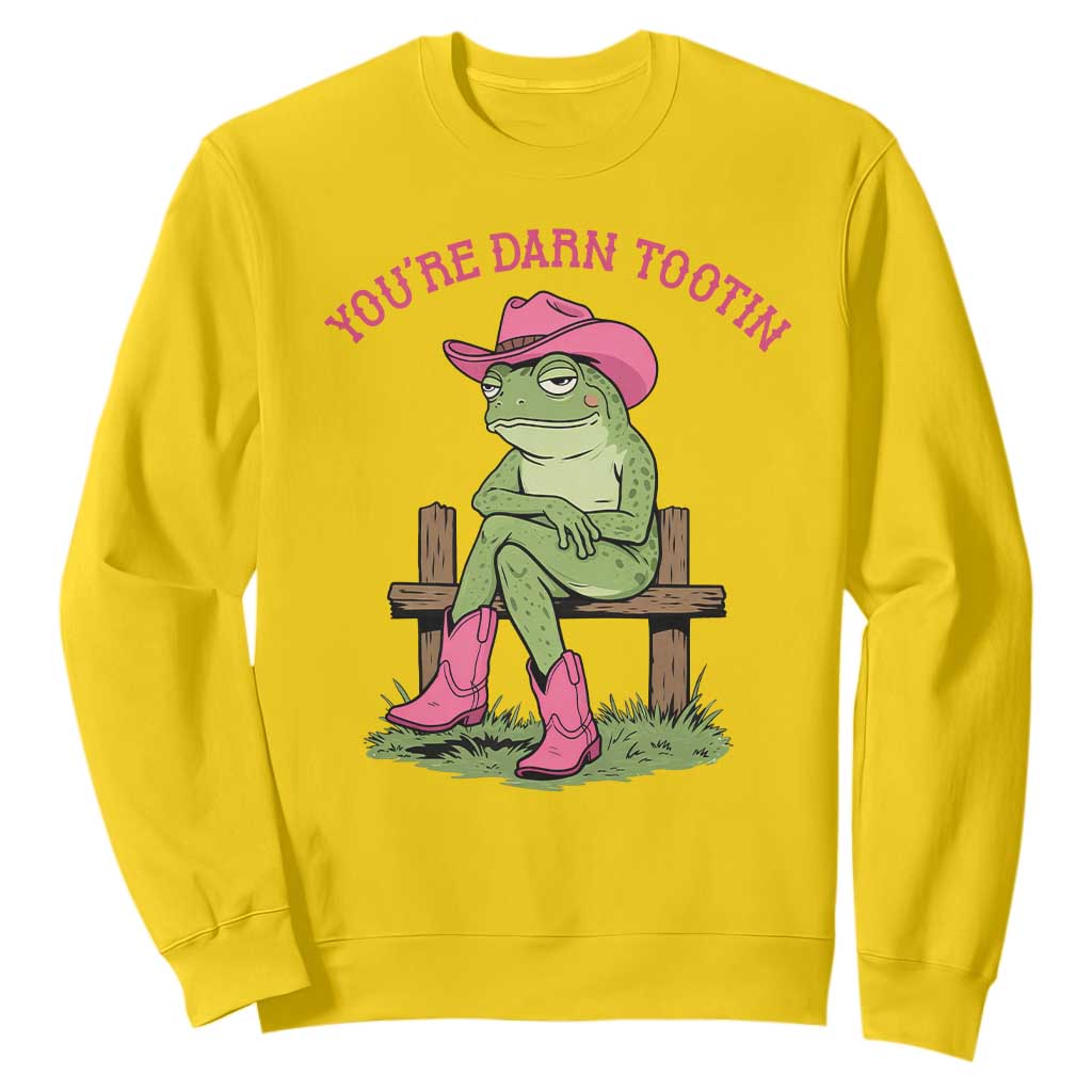 You're Darn Tootin Sweatshirt Funny Cowgirl Frog Sarcastic Meme TS14 Daisy Print Your Wear