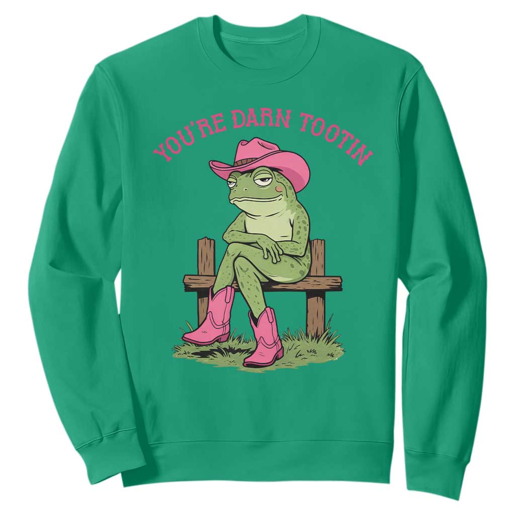You're Darn Tootin Sweatshirt Funny Cowgirl Frog Sarcastic Meme TS14 Irish Green Print Your Wear