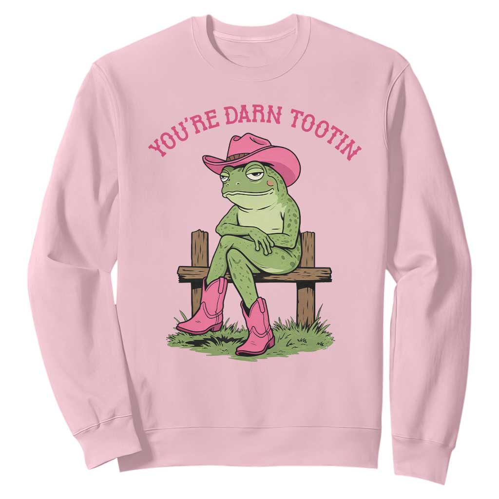 You're Darn Tootin Sweatshirt Funny Cowgirl Frog Sarcastic Meme TS14 Light Pink Print Your Wear