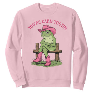 You're Darn Tootin Sweatshirt Funny Cowgirl Frog Sarcastic Meme TS14 Light Pink Print Your Wear