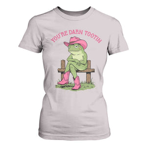 You're Darn Tootin T Shirt For Women Funny Cowgirl Frog Sarcastic Meme TS14 Ice Gray Print Your Wear