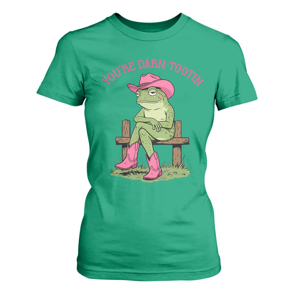 You're Darn Tootin T Shirt For Women Funny Cowgirl Frog Sarcastic Meme TS14 Irish Green Print Your Wear