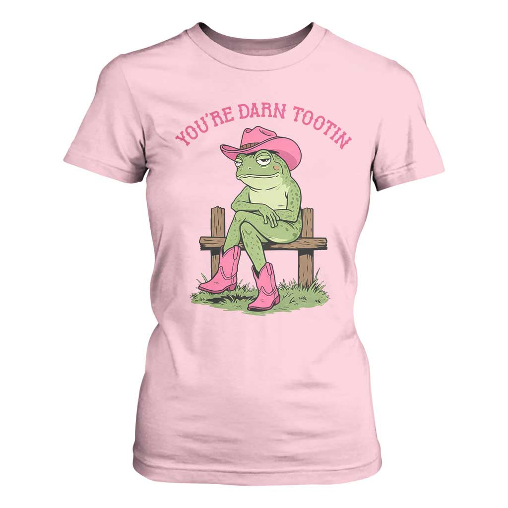 You're Darn Tootin T Shirt For Women Funny Cowgirl Frog Sarcastic Meme TS14 Light Pink Print Your Wear