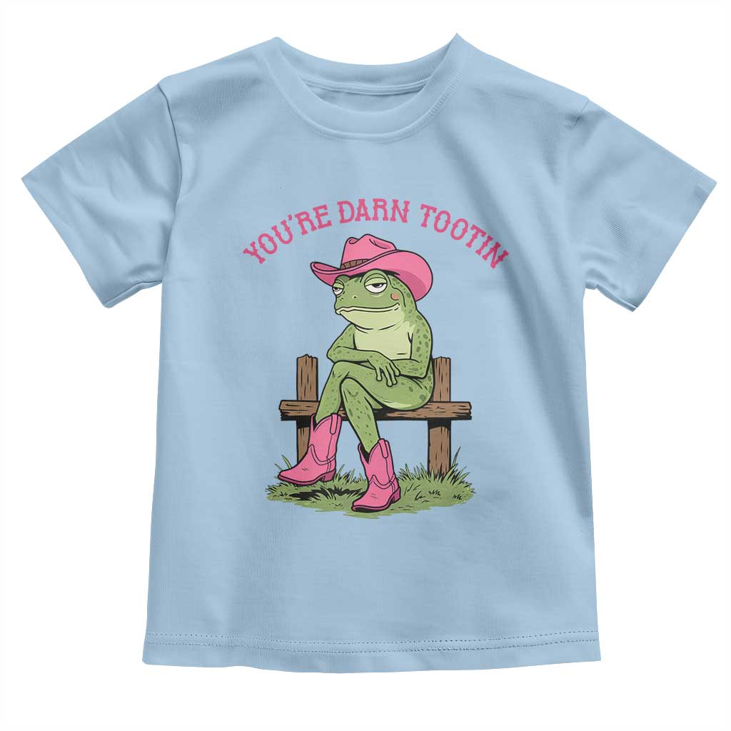 You're Darn Tootin Toddler T Shirt Funny Cowgirl Frog Sarcastic Meme TS14 Light Blue Print Your Wear
