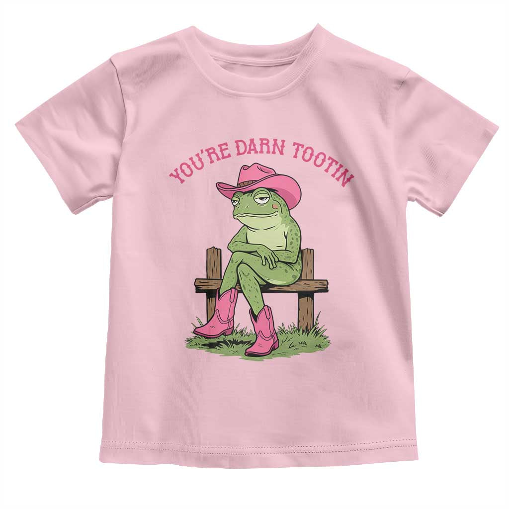 You're Darn Tootin Toddler T Shirt Funny Cowgirl Frog Sarcastic Meme TS14 Light Pink Print Your Wear