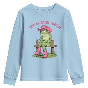 You're Darn Tootin Youth Sweatshirt Funny Cowgirl Frog Sarcastic Meme TS14 Light Blue Print Your Wear
