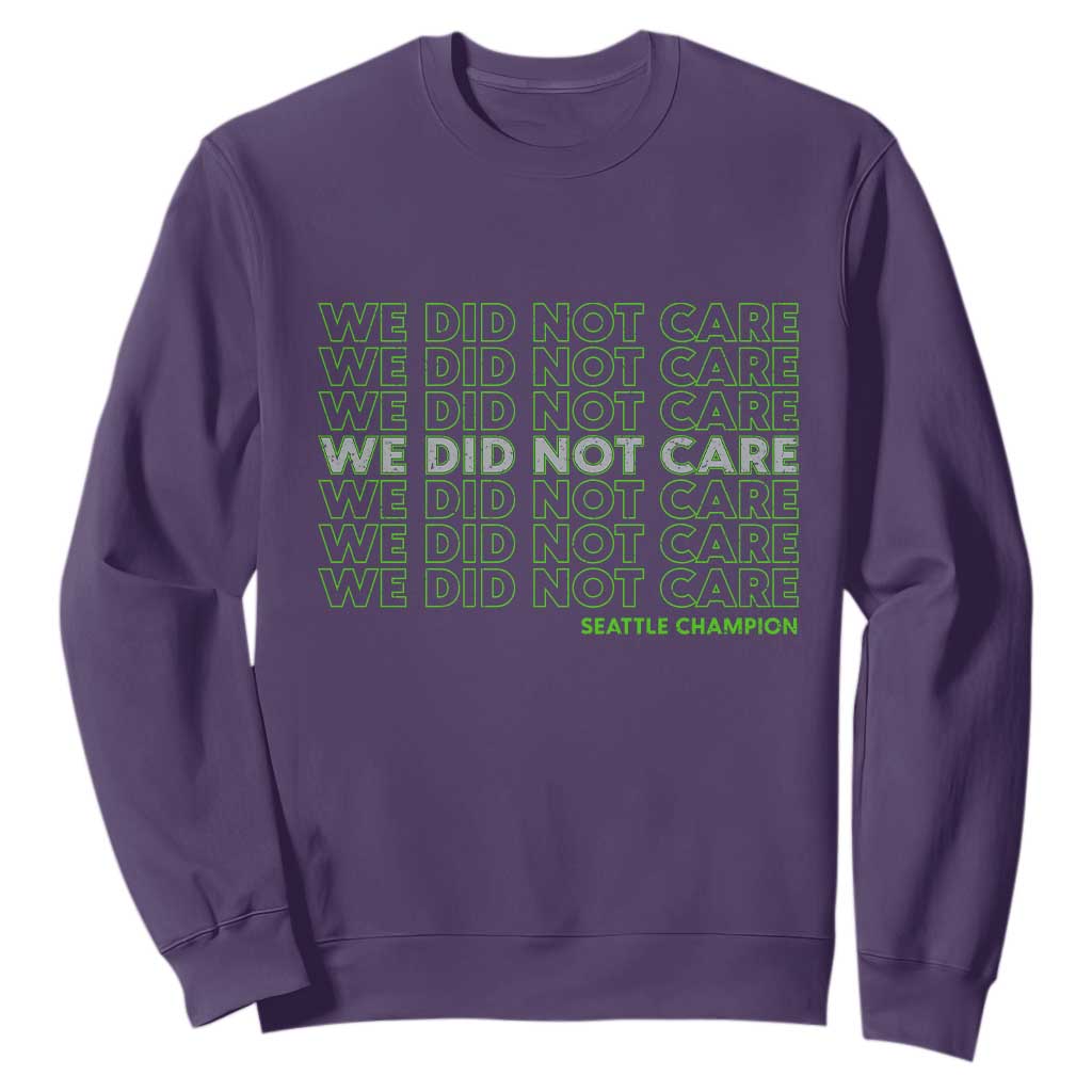 We Did Not Care Sweatshirt Powerful Sarcastic Quote TS14 Purple Print Your Wear