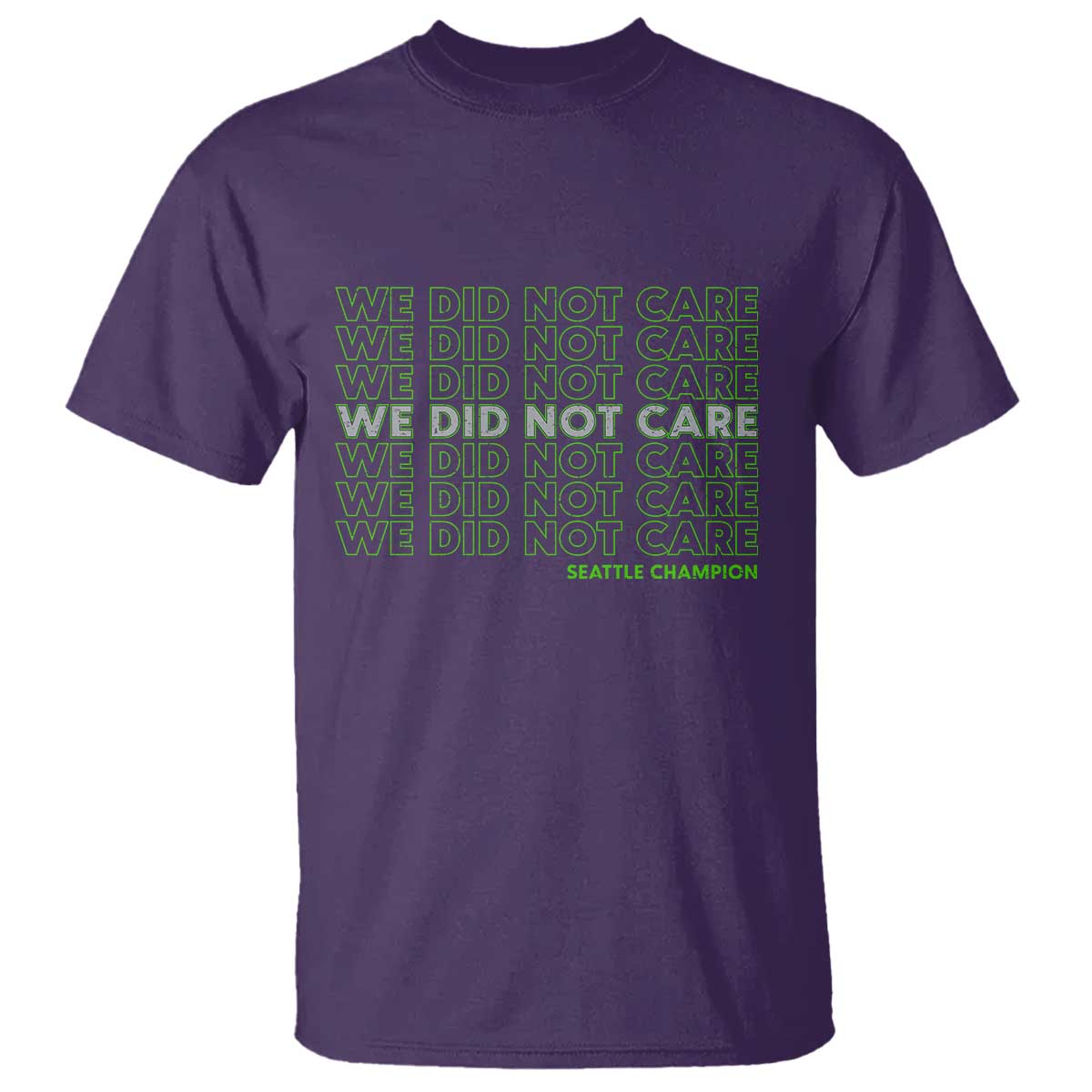 We Did Not Care T Shirt Powerful Sarcastic Quote TS14 Purple Print Your Wear