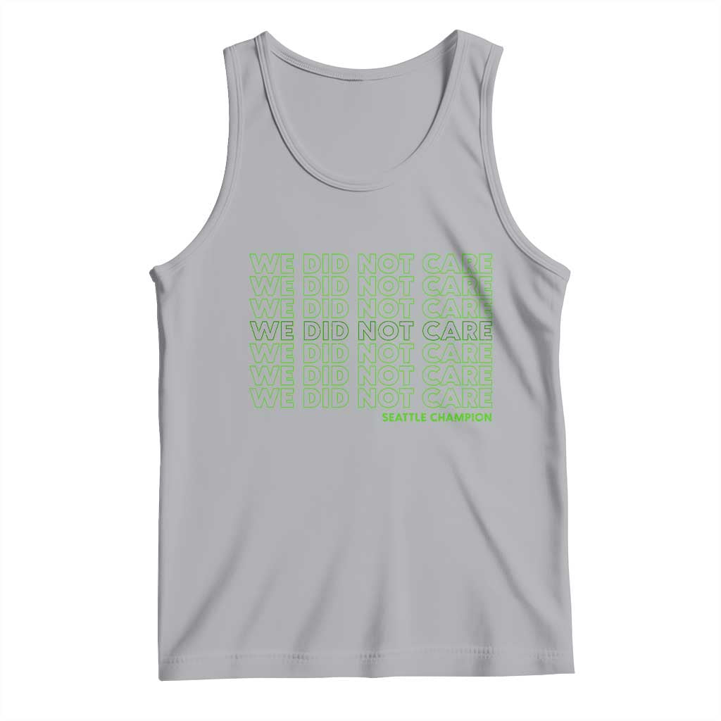 We Did Not Care Tank Top Powerful Sarcastic Quote TS14 Athletic Heather Print Your Wear