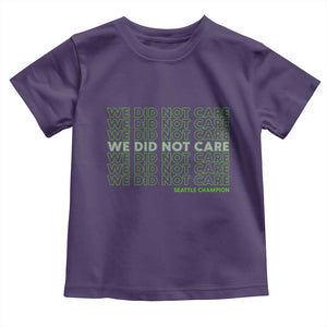 We Did Not Care Toddler T Shirt Powerful Sarcastic Quote TS14 Purple Print Your Wear