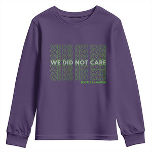 We Did Not Care Youth Sweatshirt Powerful Sarcastic Quote TS14 Purple Print Your Wear