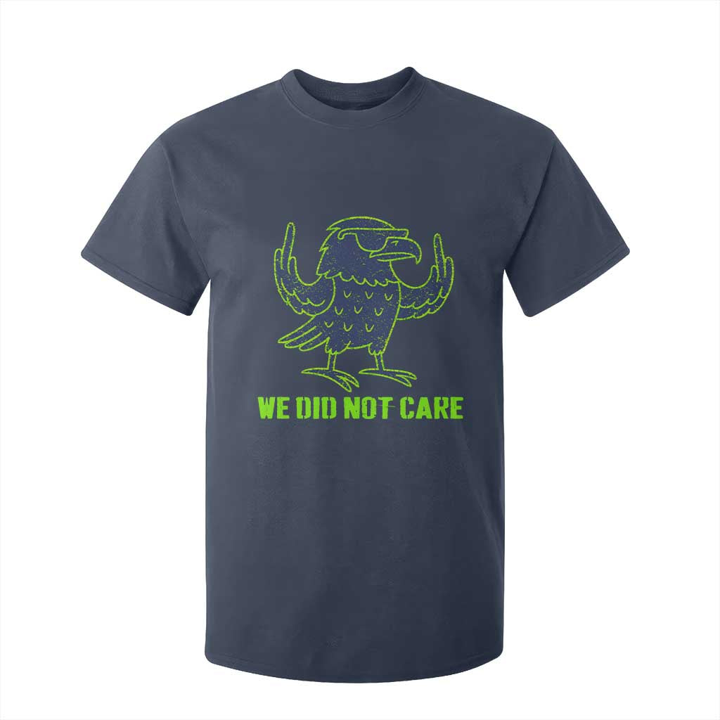 We Did Not Care T Shirt For Kid Funny Sarcastic Quote Statement TS14 Navy Print Your Wear