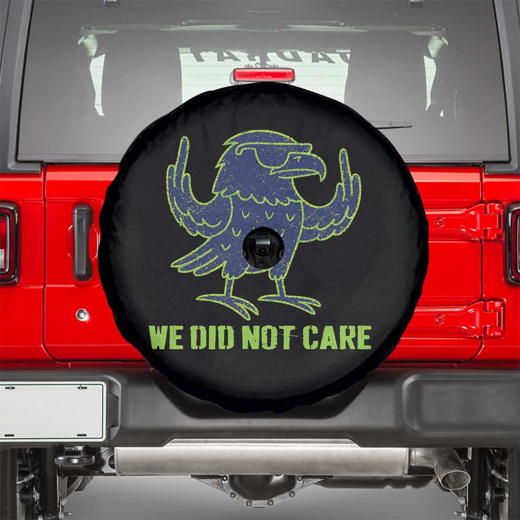 We Did Not Care Spare Tire Cover Funny Sarcastic Quote Statement TS14 Black Print Your Wear