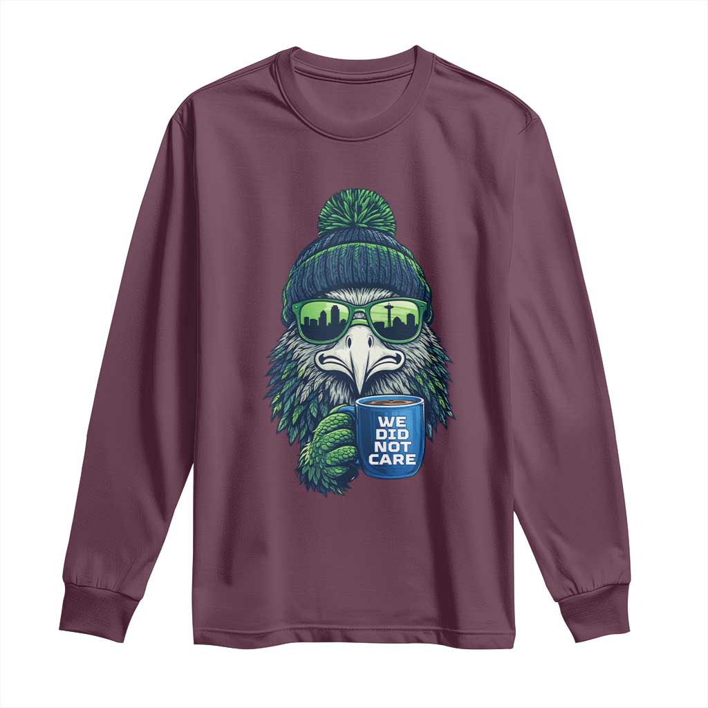 We Did Not Care Long Sleeve Shirt Seattle Championship Quote TS14 Maroon Print Your Wear