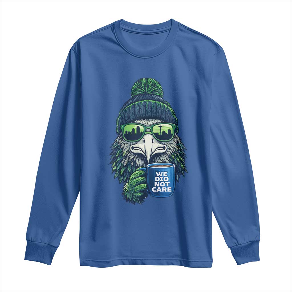 We Did Not Care Long Sleeve Shirt Seattle Championship Quote TS14 Royal Blue Print Your Wear