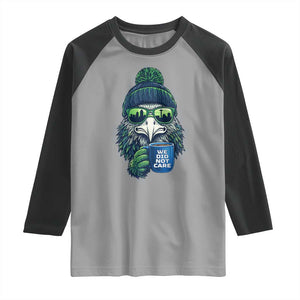 We Did Not Care Raglan Shirt Seattle Championship Quote TS14 Sport Gray Black Print Your Wear