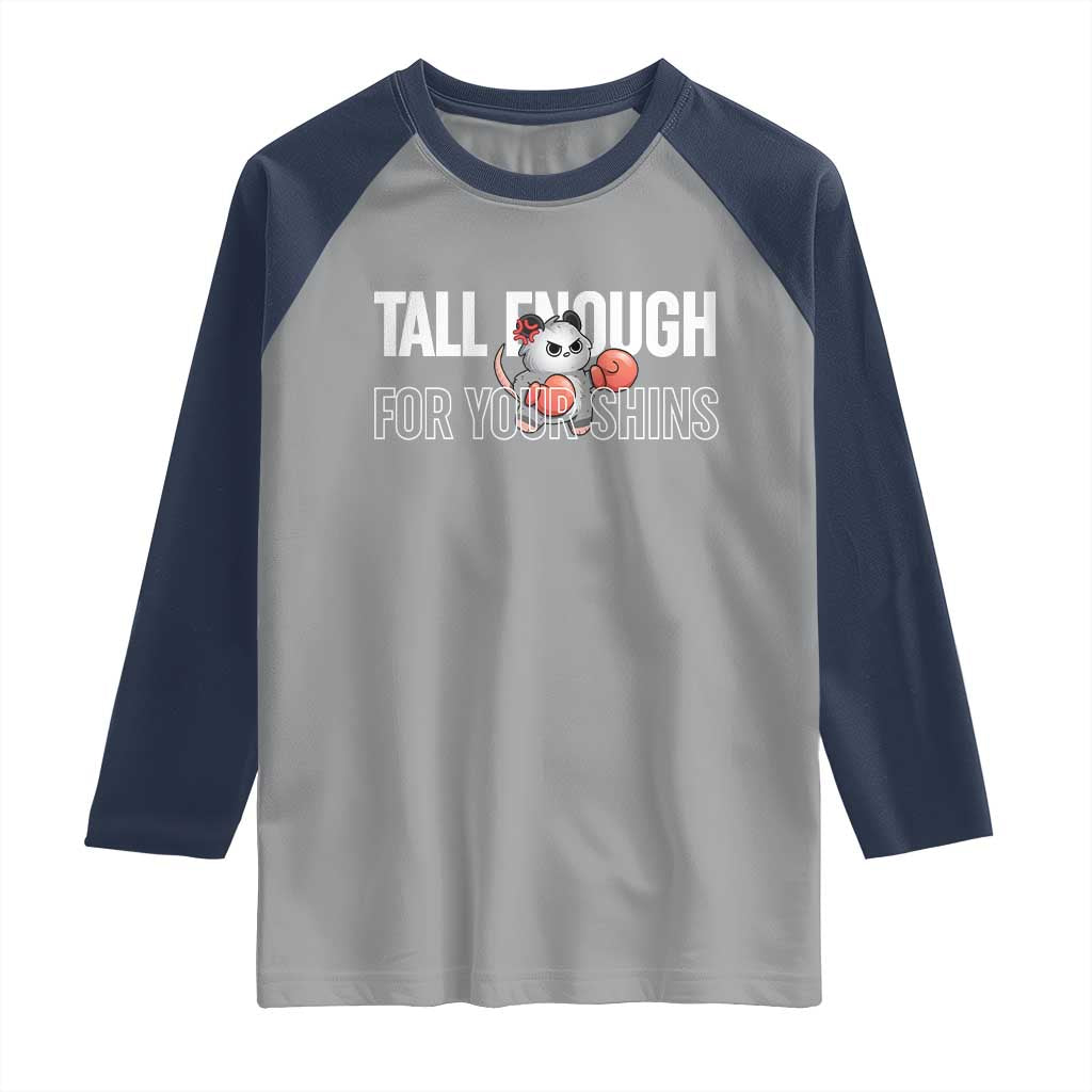 Tall Enough For Your Shins Raglan Shirt Funny Possum Boxing Meme TS14 Sport Gray Navy Print Your Wear
