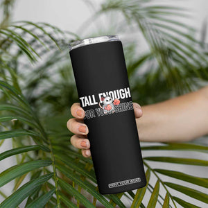 Tall Enough For Your Shins Skinny Tumbler Funny Possum Boxing Meme TS14 Print Your Wear