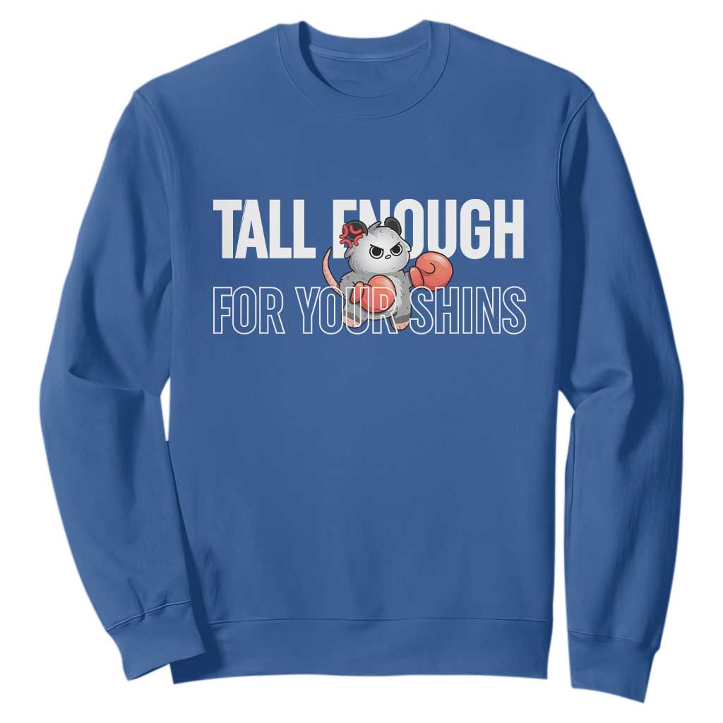 Tall Enough For Your Shins Sweatshirt Funny Possum Boxing Meme TS14 Royal Blue Print Your Wear