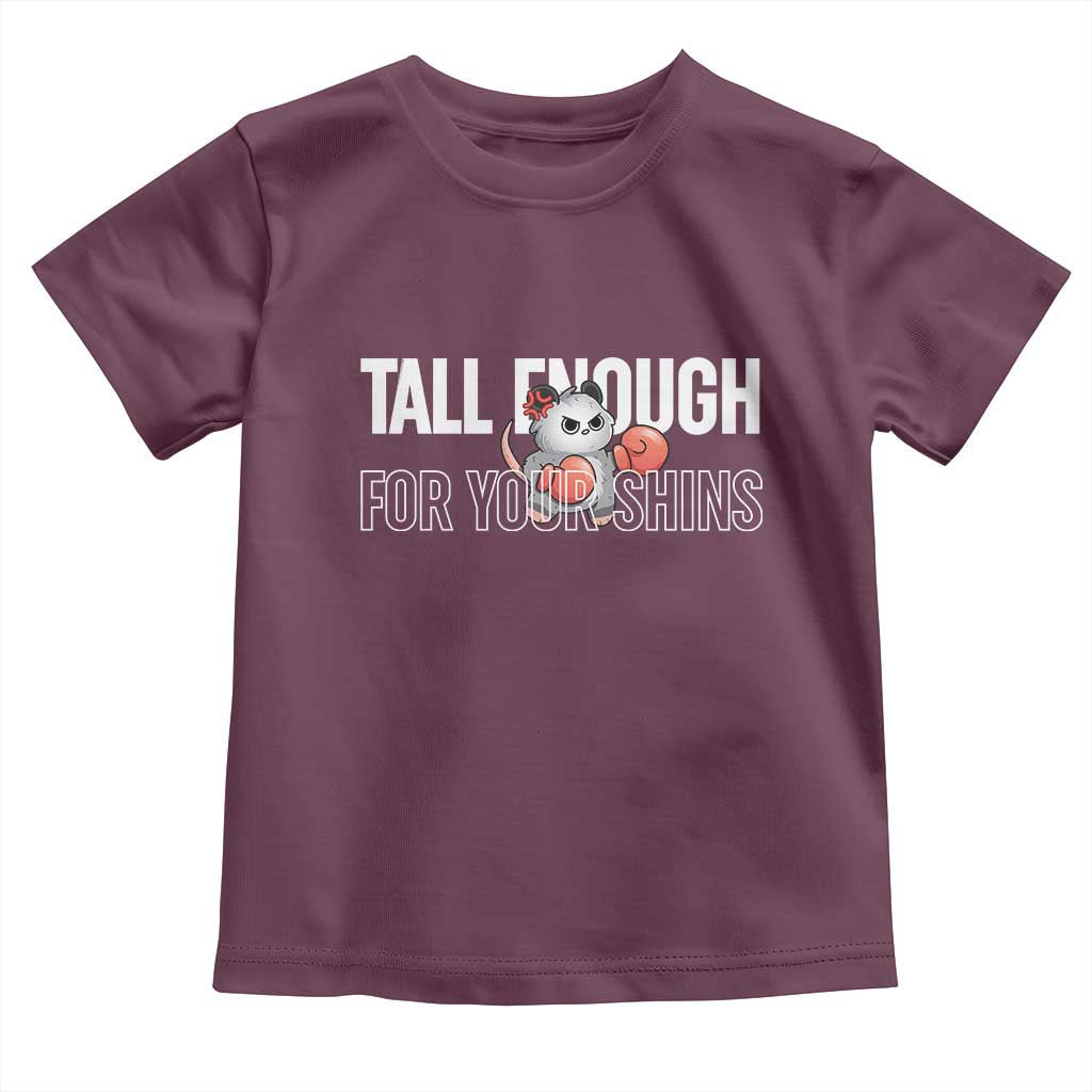 Tall Enough For Your Shins Toddler T Shirt Funny Possum Boxing Meme TS14 Maroon Print Your Wear