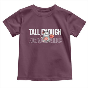 Tall Enough For Your Shins Toddler T Shirt Funny Possum Boxing Meme TS14 Maroon Print Your Wear