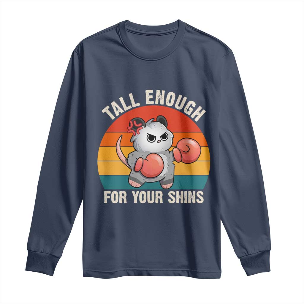 Tall Enough For Your Shins Long Sleeve Shirt Funny Possum Meme TS14 Navy Print Your Wear