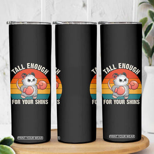 Tall Enough For Your Shins Skinny Tumbler Funny Possum Meme TS14 Print Your Wear