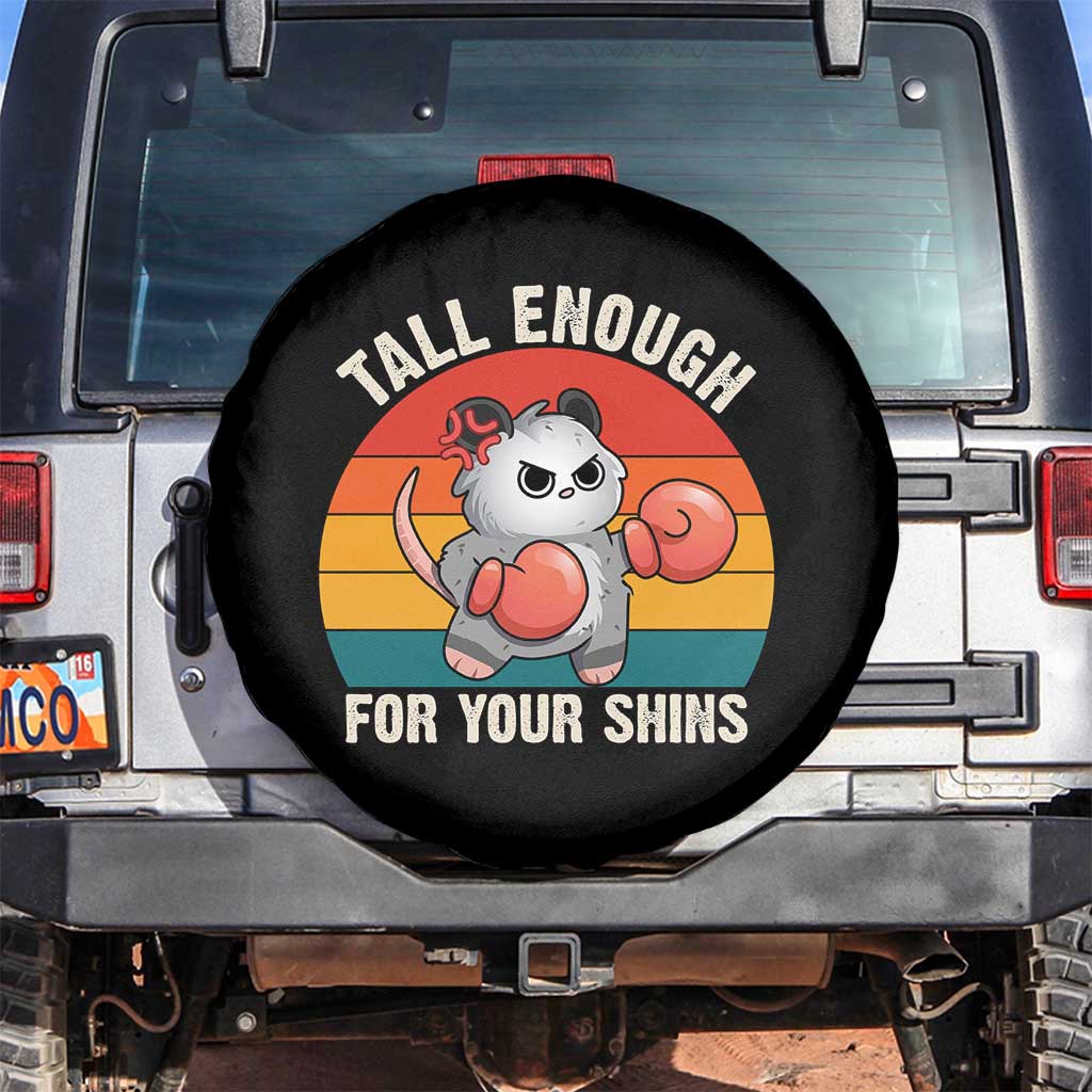 Tall Enough For Your Shins Spare Tire Cover Funny Possum Meme TS14 No hole Black Print Your Wear