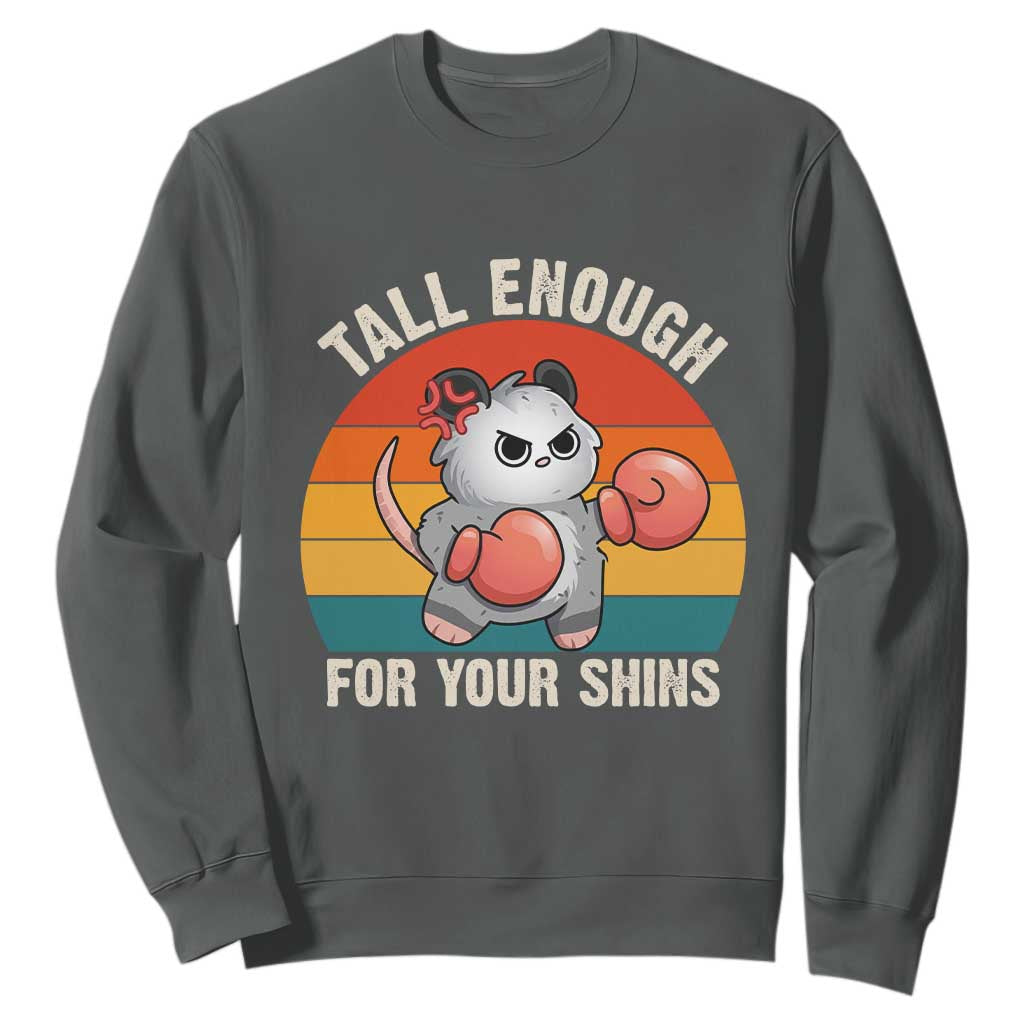 Tall Enough For Your Shins Sweatshirt Funny Possum Meme TS14 Dark Heather Print Your Wear