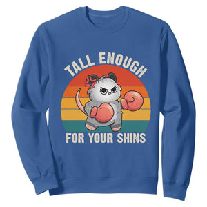 Tall Enough For Your Shins Sweatshirt Funny Possum Meme TS14 Royal Blue Print Your Wear