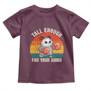 Tall Enough For Your Shins Toddler T Shirt Funny Possum Meme TS14 Maroon Print Your Wear