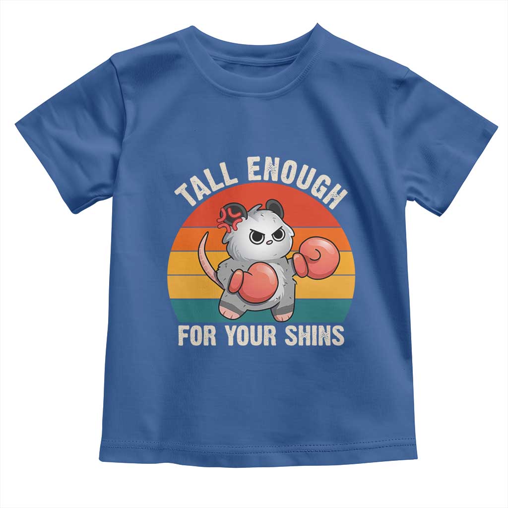 Tall Enough For Your Shins Toddler T Shirt Funny Possum Meme TS14 Royal Blue Print Your Wear