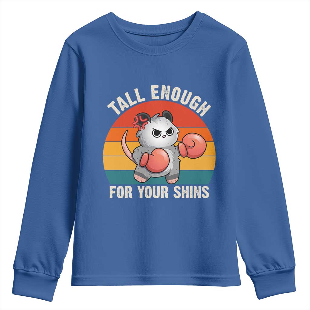 Tall Enough For Your Shins Youth Sweatshirt Funny Possum Meme TS14 Royal Blue Print Your Wear