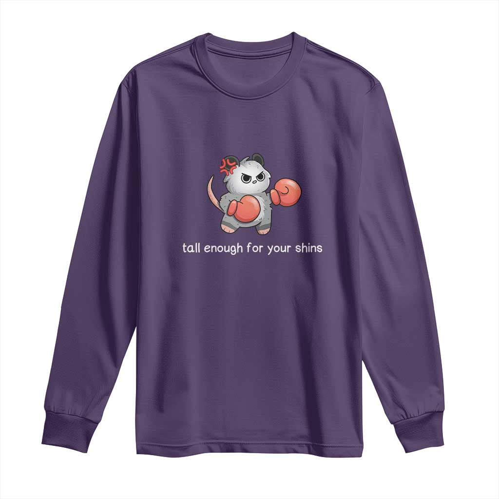 Tall Enough For Your Shins Long Sleeve Shirt Funny Possum Sarcastic Meme TS14 Purple Print Your Wear