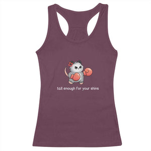 Tall Enough For Your Shins Racerback Tank Top Funny Possum Sarcastic Meme TS14 Maroon Print Your Wear