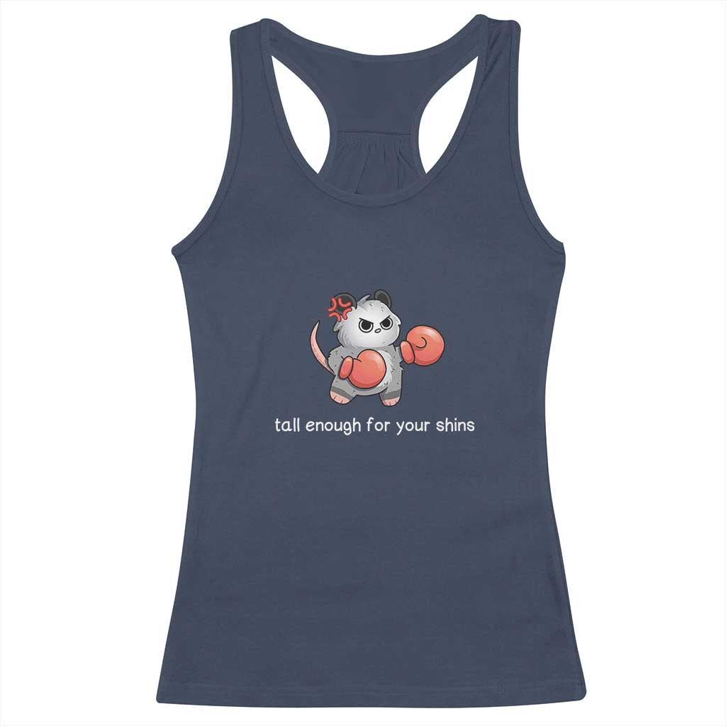 Tall Enough For Your Shins Racerback Tank Top Funny Possum Sarcastic Meme TS14 Navy Print Your Wear