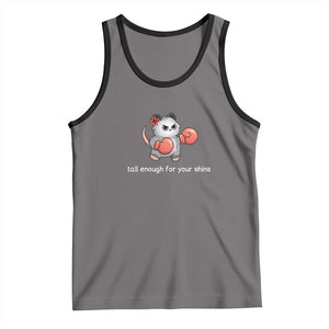 Tall Enough For Your Shins Tank Top Funny Possum Sarcastic Meme TS14 Deep Heather Black Print Your Wear