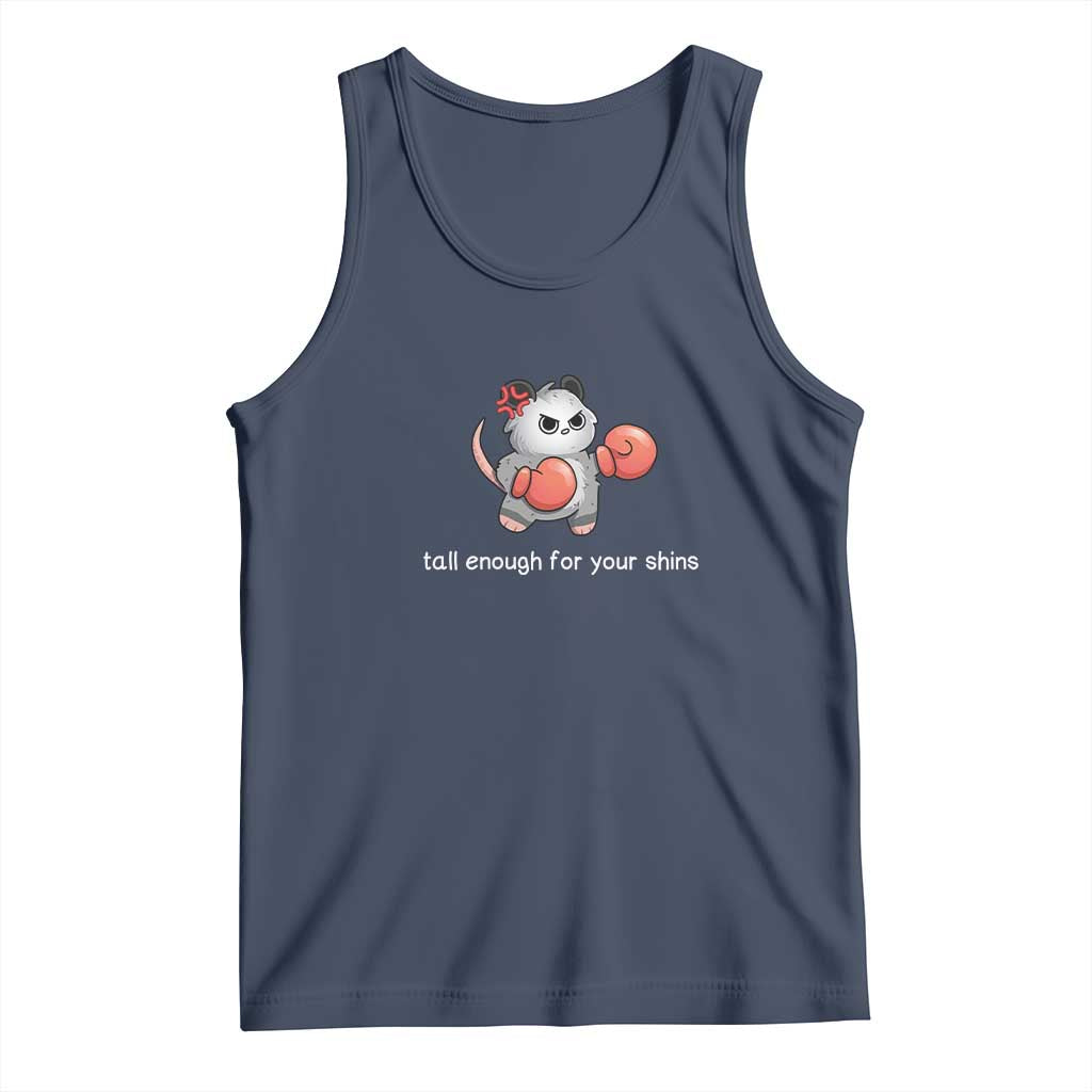 Tall Enough For Your Shins Tank Top Funny Possum Sarcastic Meme TS14 Navy Print Your Wear