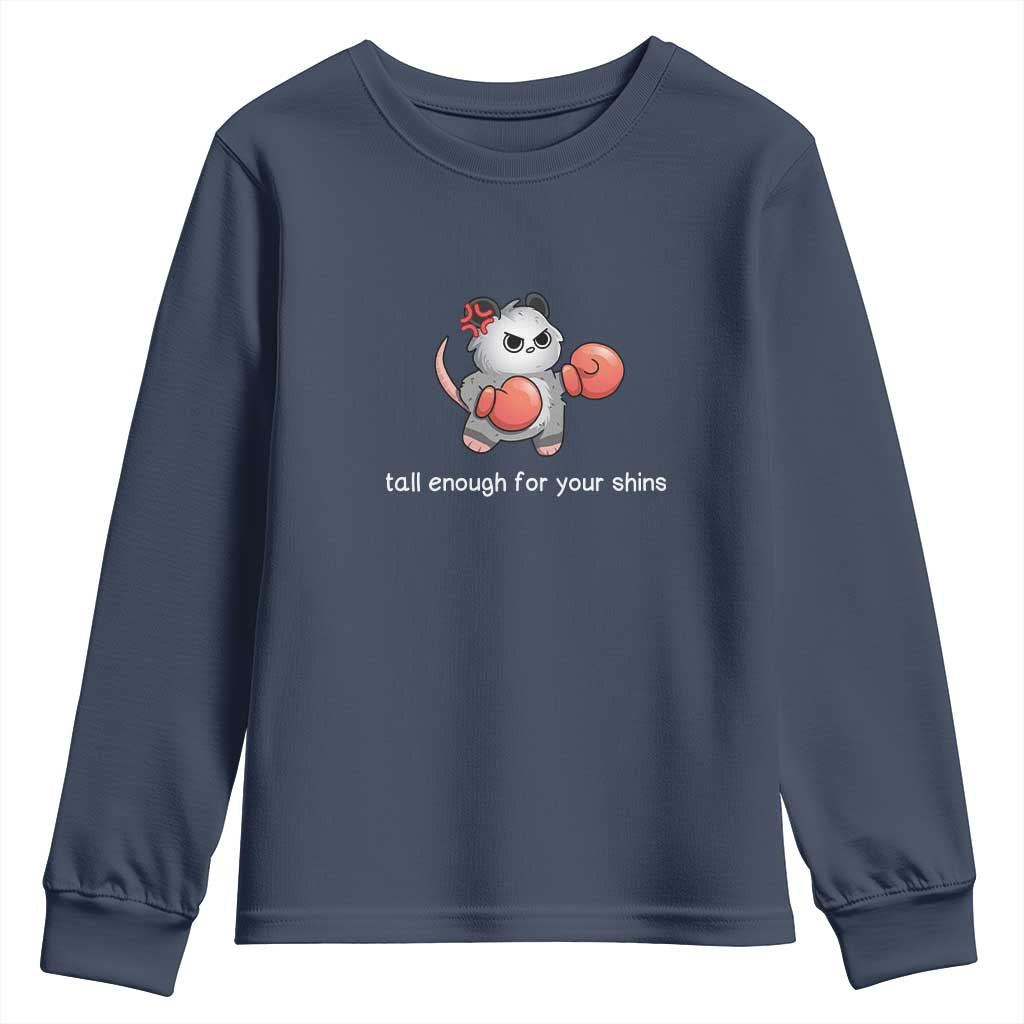 Tall Enough For Your Shins Youth Sweatshirt Funny Possum Sarcastic Meme TS14 Navy Print Your Wear