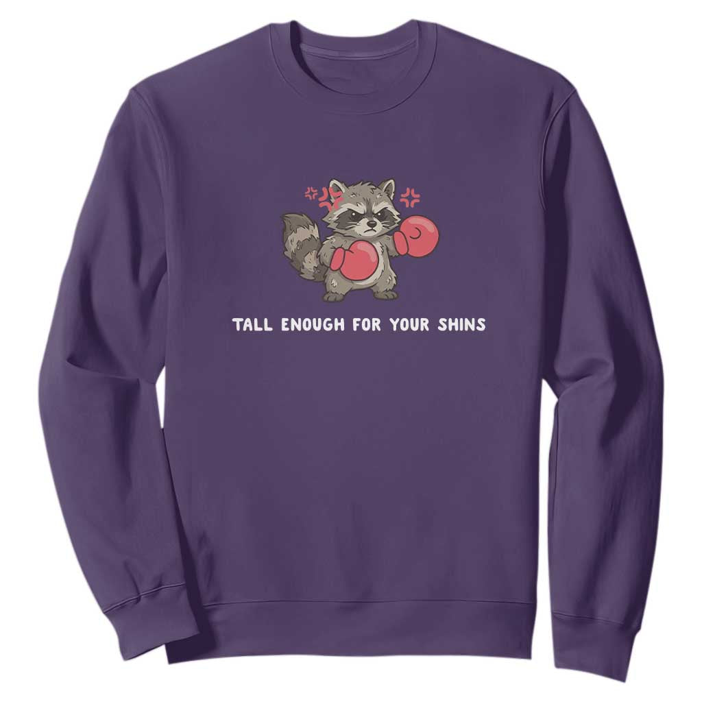 Tall Enough For Your Shins Sweatshirt Funny Raccoon Sarcastic Meme TS14 Purple Print Your Wear