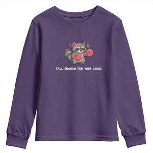 Tall Enough For Your Shins Youth Sweatshirt Funny Raccoon Sarcastic Meme TS14 Purple Print Your Wear