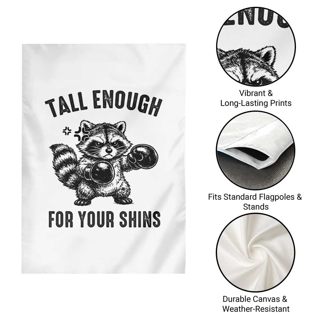 Tall Enough For Your Shins Garden Flag Funny Raccoon Boxing Meme TS14 Print Your Wear