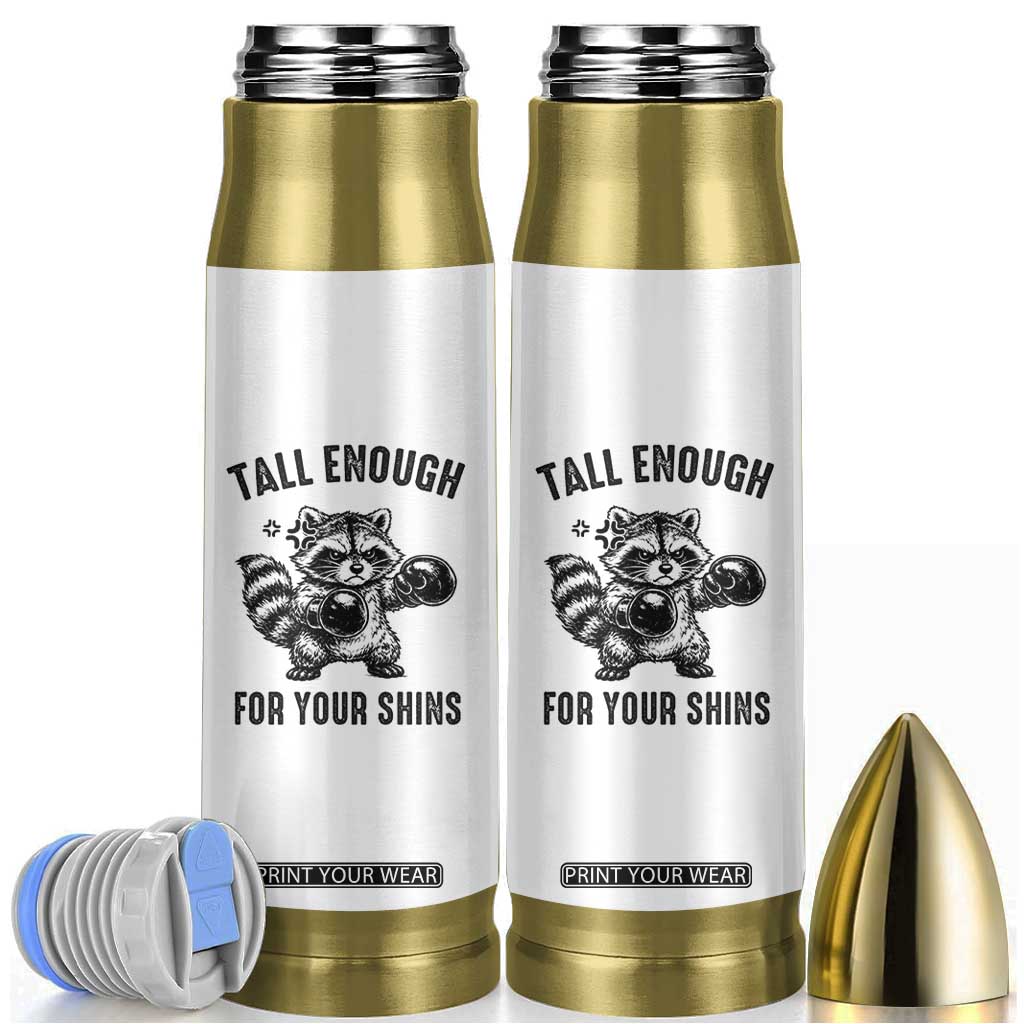 Tall Enough For Your Shins Bullet Tumbler Funny Raccoon Boxing Meme TS14 White Print Your Wear