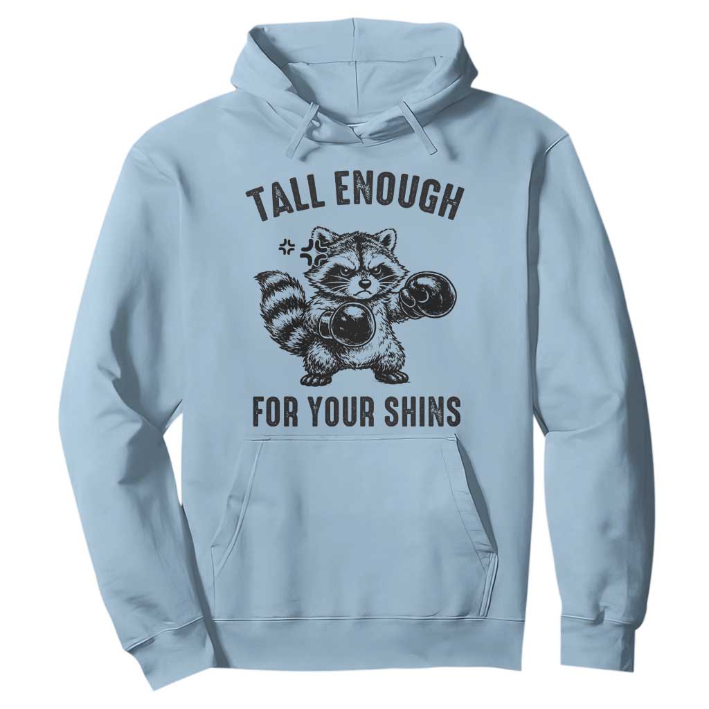 Tall Enough For Your Shins Hoodie Funny Raccoon Boxing Meme TS14 Light Blue Print Your Wear