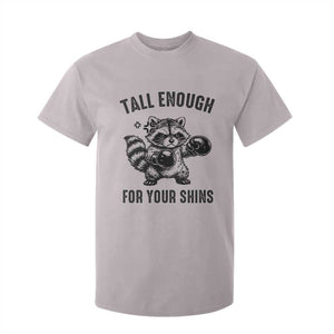 Tall Enough For Your Shins T Shirt For Kid Funny Raccoon Boxing Meme TS14 Ice Gray Print Your Wear