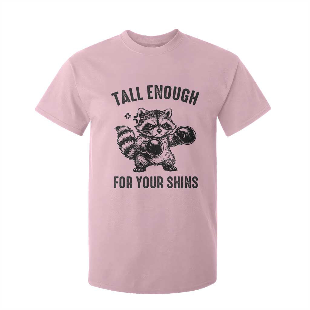 Tall Enough For Your Shins T Shirt For Kid Funny Raccoon Boxing Meme TS14 Light Pink Print Your Wear