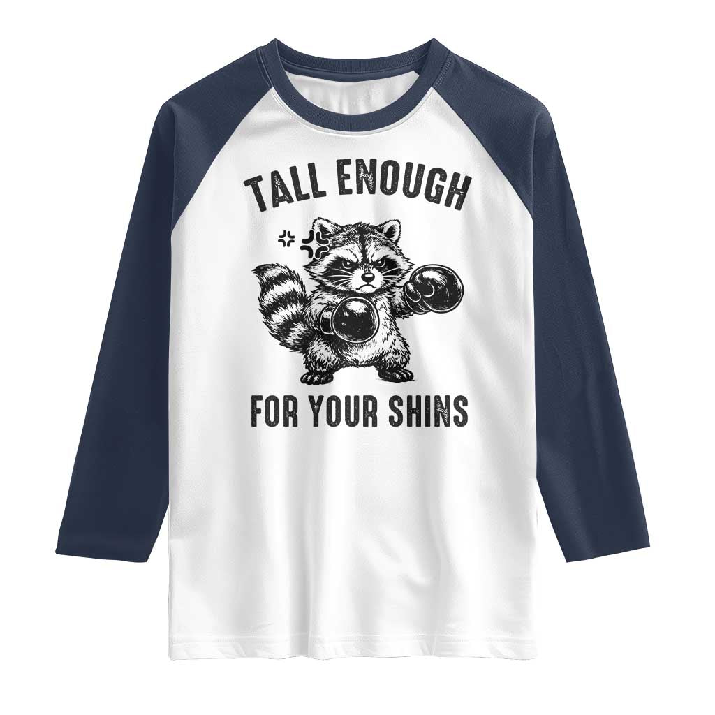 Tall Enough For Your Shins Raglan Shirt Funny Raccoon Boxing Meme TS14 White Navy Print Your Wear